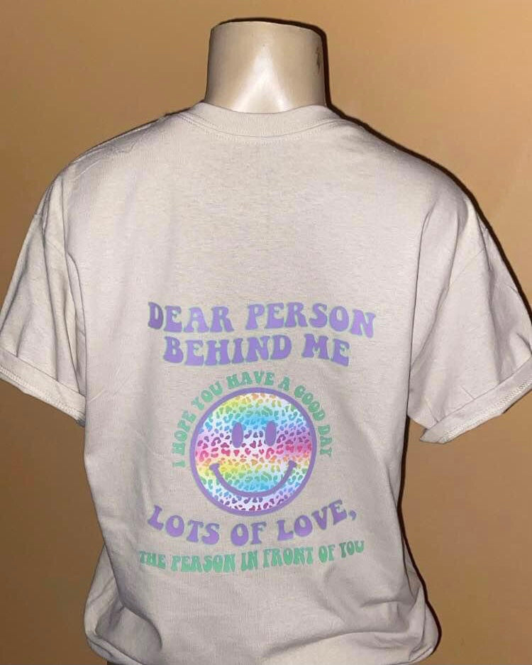 “Dear Person Behind Me” T-Shirt