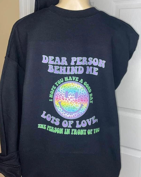 “Dear Person Behind Me” Crewneck Sweatshirt