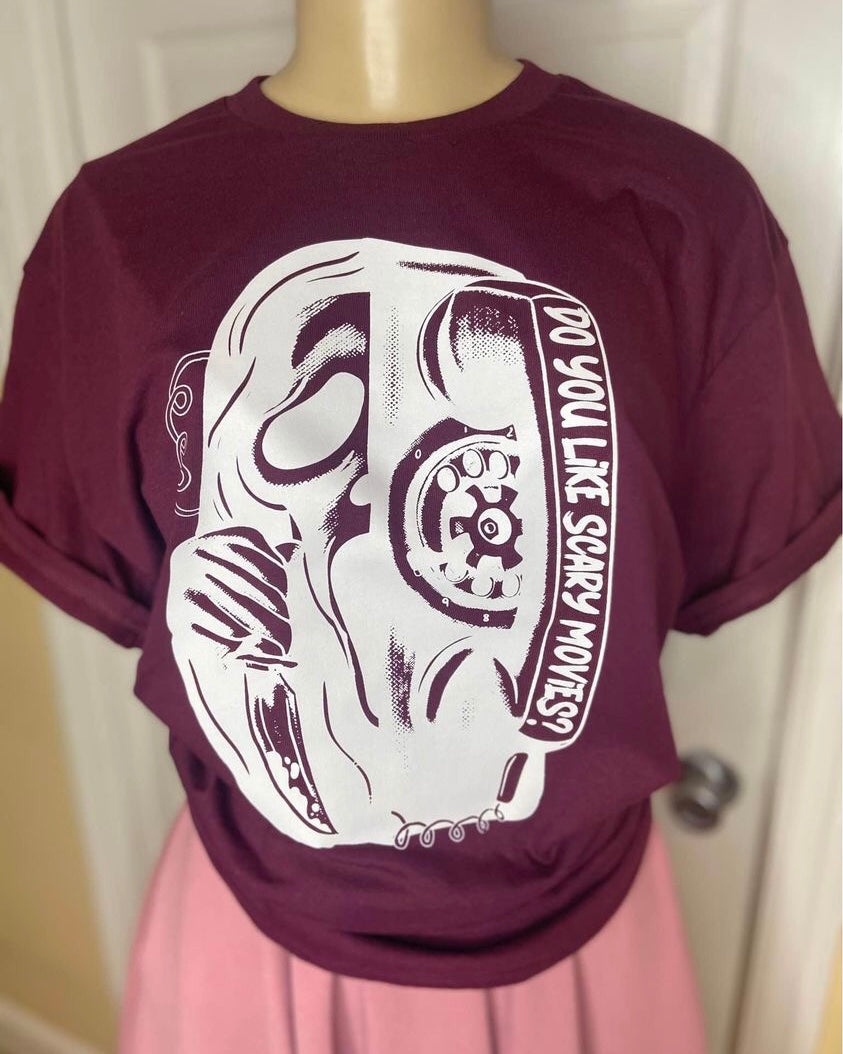 “Do You Like Scary Movies” T-shirt