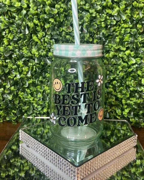 “The Best is Yet to Come” tumbler