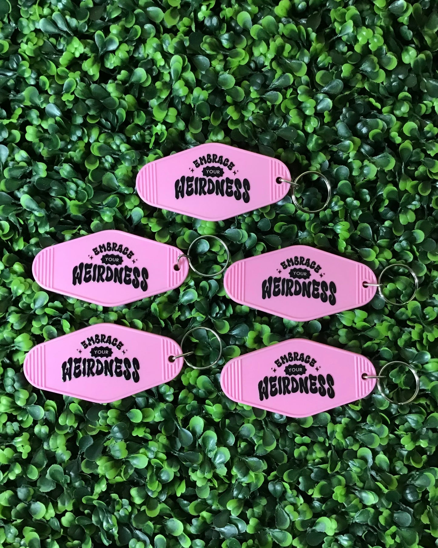 "Embrace your Weirdness" Keychain