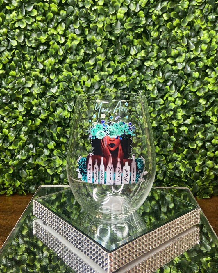 "You Are" Wine Stem Glass