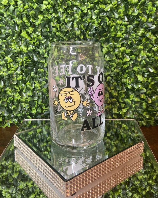 "It's Okay To Feel The Feels" Mental Health Glass Tumbler