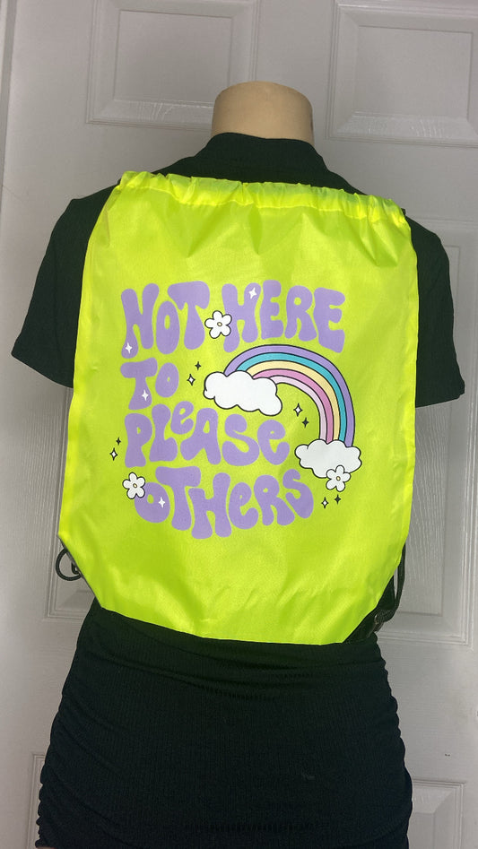 “Not Here To Please Others” Drawstring Backpack