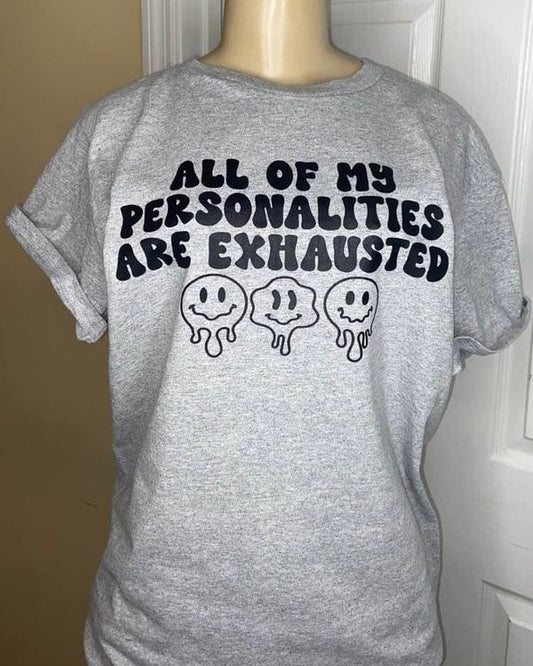 “All of my personalities” T-Shirt