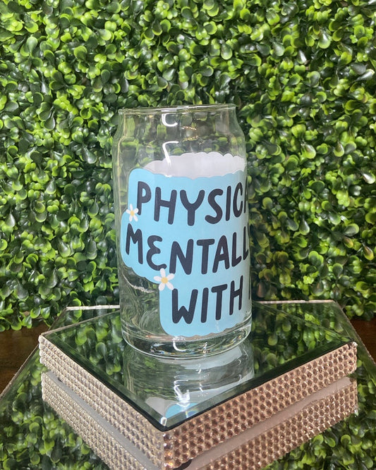 "Physically Here Mentally At Home With My Dog" Glass Tumbler