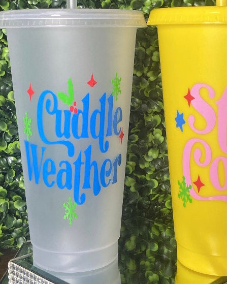 “Cuddle Weather / Stay Cozy” Tumbler