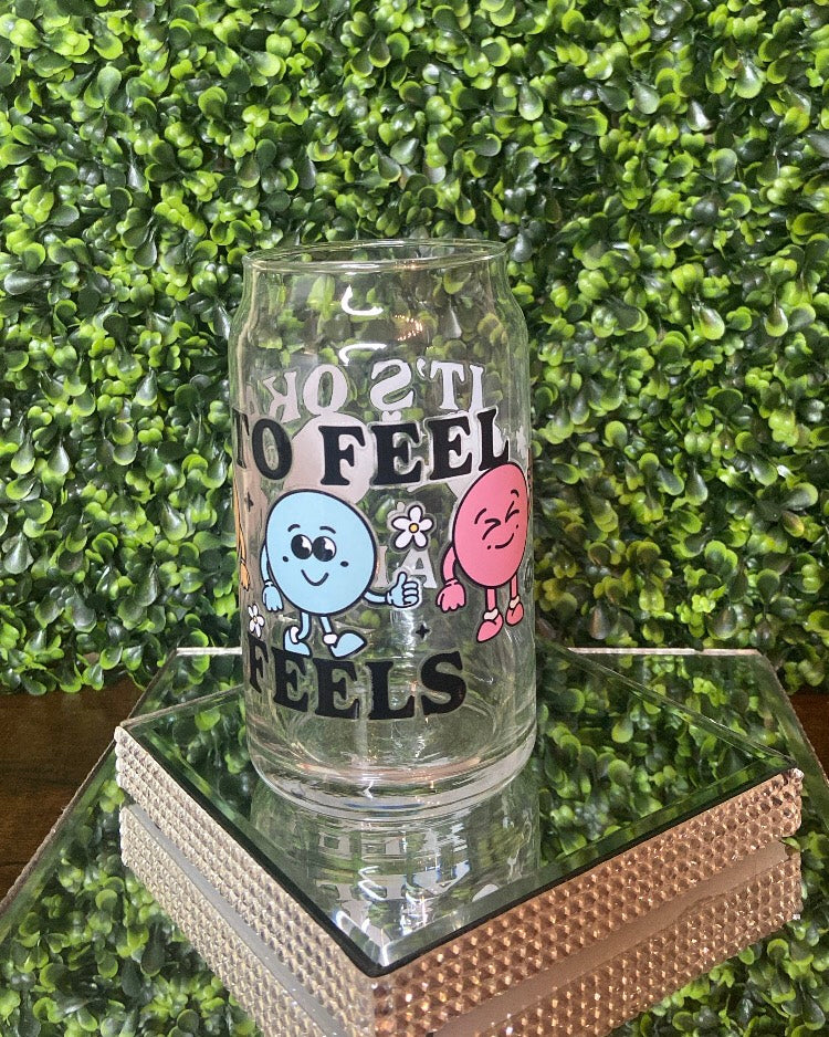 "It's Okay To Feel The Feels" Mental Health Glass Tumbler