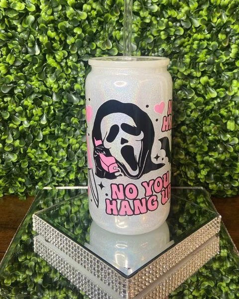 "No You Hang Up" Tumbler