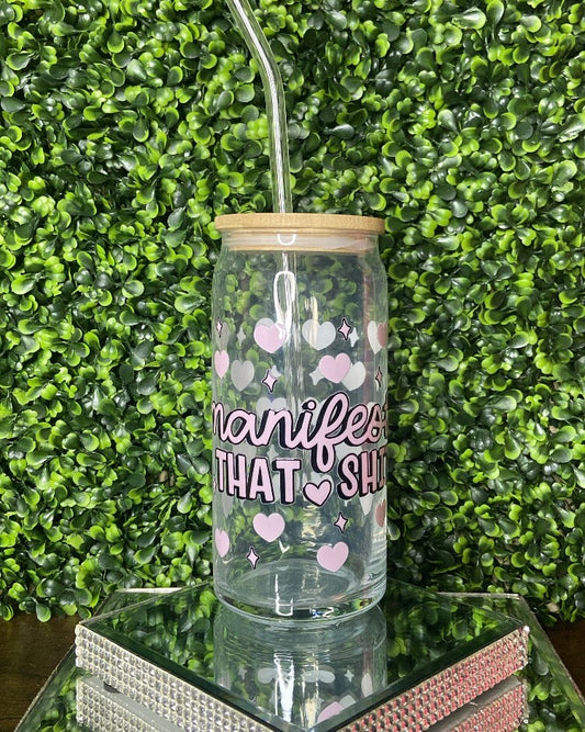 "Manifest That Shit" Glass Tumbler