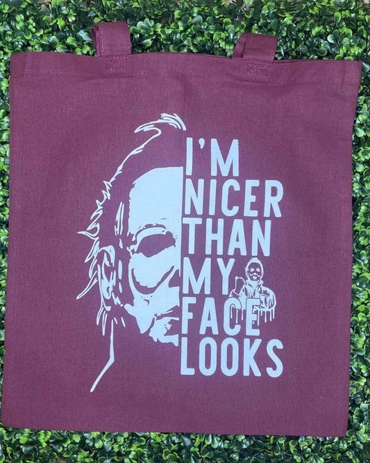 "I'm Nicer Than My Face Looks" Canvas Tote Bag