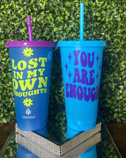 “Lost In My Own Thoughts/ You Are Enough” Tumbler
