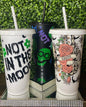 “Not in the Mood/Sensitive Savage” Tumbler