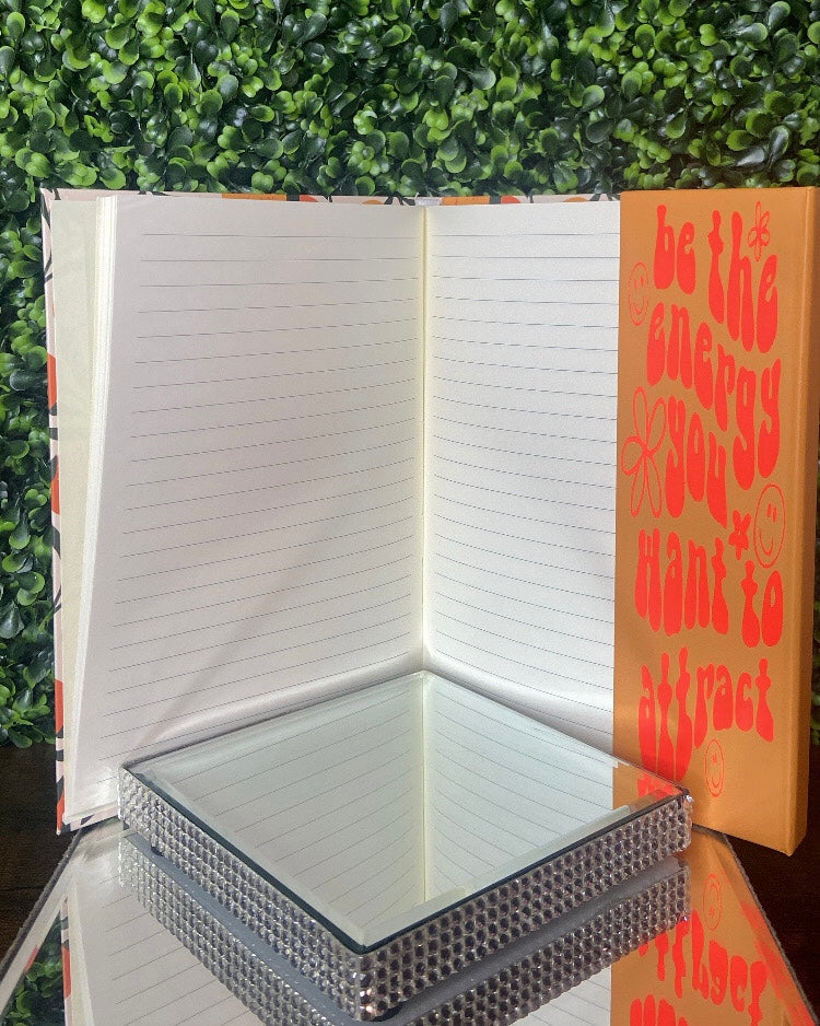 "Be The Energy You Want To Attract" Journal