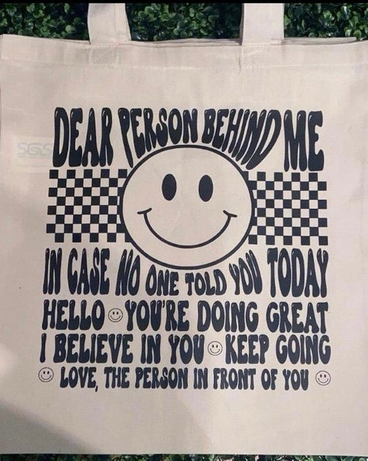 "Dear Person Behind Me" Canvas Tote Bag