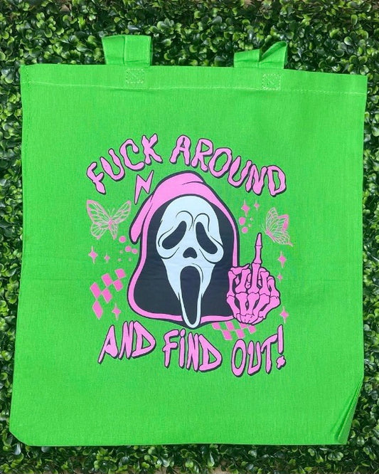 "Fuck Around and Find Out" Canvas Tote Bag