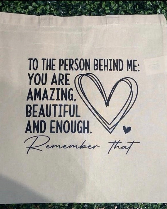 "To The Person Behind Me" Canvas Tote Bag