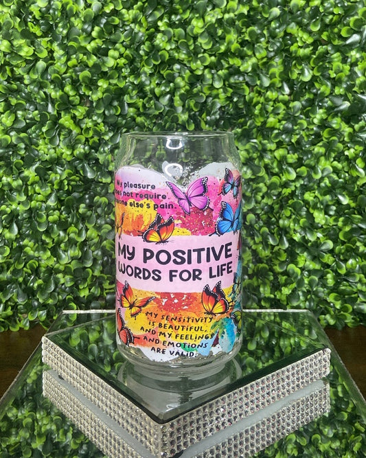 "My Positive Words For Life" Glass Tumbler