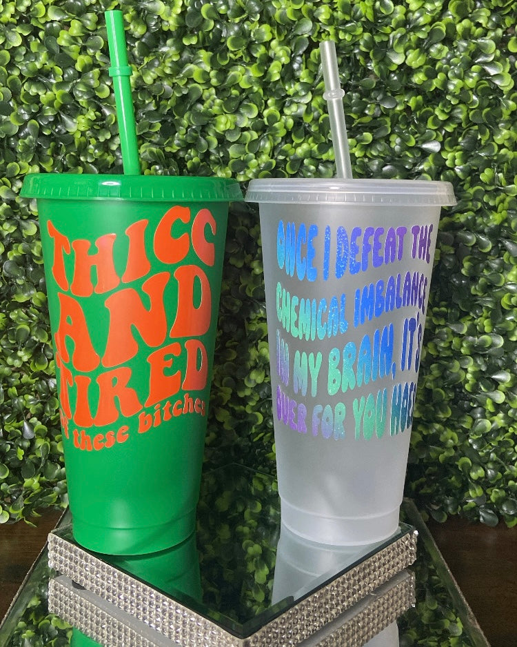 “Thick and Tired/Chemical Imbalance” Tumbler