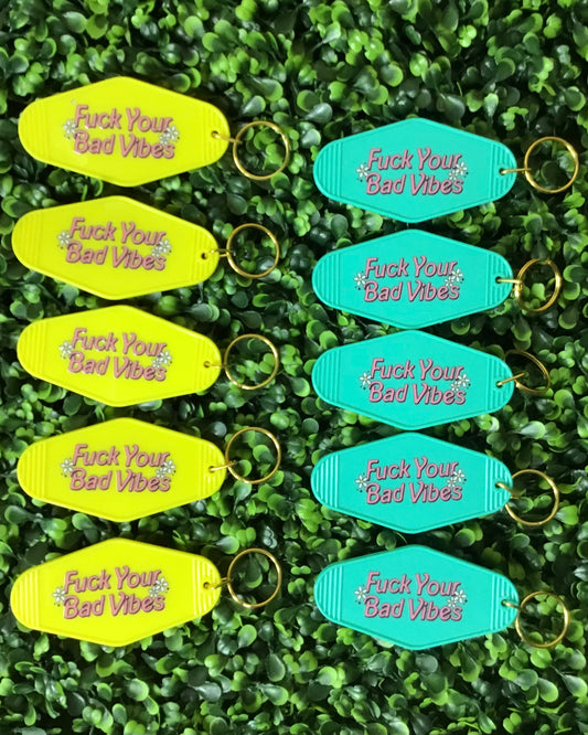 "Fuck Your Bad Vibes" Motel Keychain