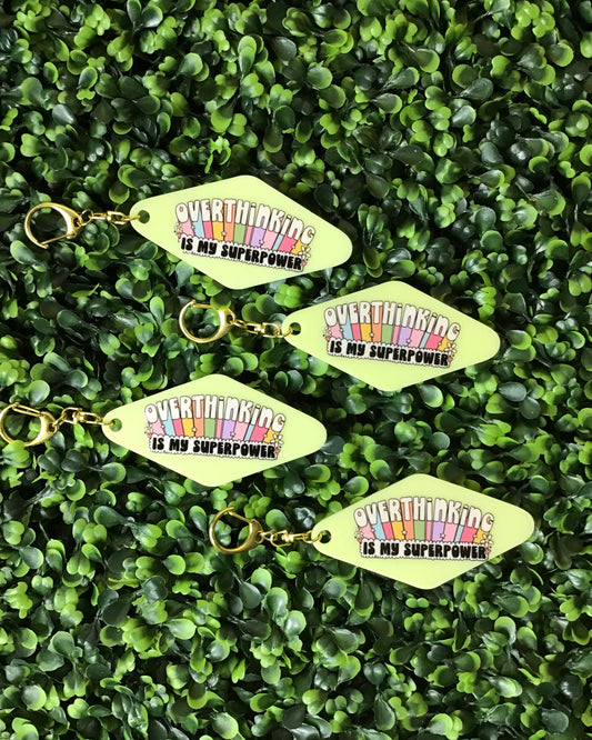 "Overthinking is my Superpower" Keychain